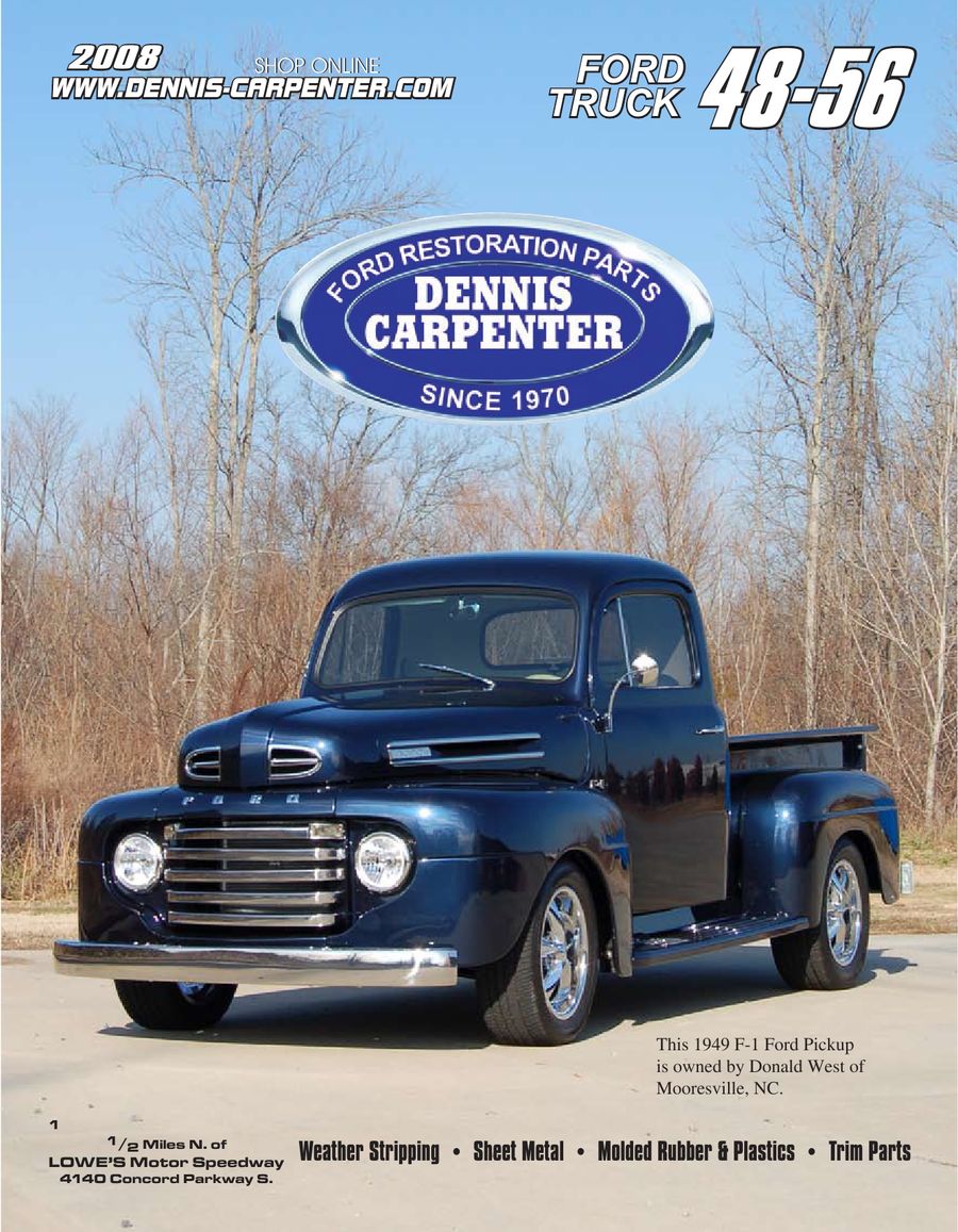 1948 56 Ford Trucks Parts By Dennis Carpenter Ford And Cushman Restorations