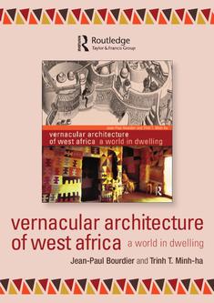 Vernacular Architecture on Vernacular Architecture Of West Africa 2011 By Routledge
